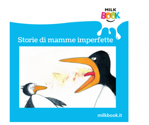 Storie Di Mamme Imperfette Libri Per Bambini E App Di Qualit Milkbook