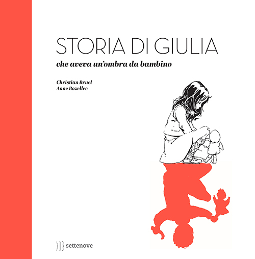 copertina di Storia di Giulia che aveva un'ombra da bambino